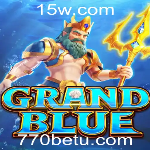 Descubra o Fascinante Mundo de GRANDBLUE