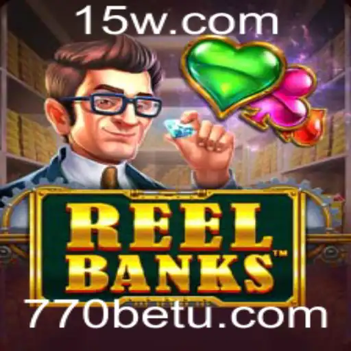 Descubra o Mundo Empolgante de ReelBanks no 770bet